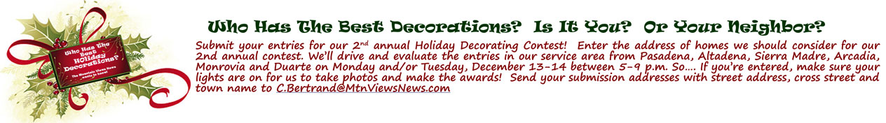 Send entries for our 2nd annual Holiday Decorating Contest to C.Bertrand@MtnViewsNews.com