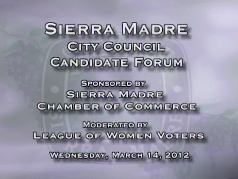 Sierra Madre Chamber Forum - Wednesday, March 14th